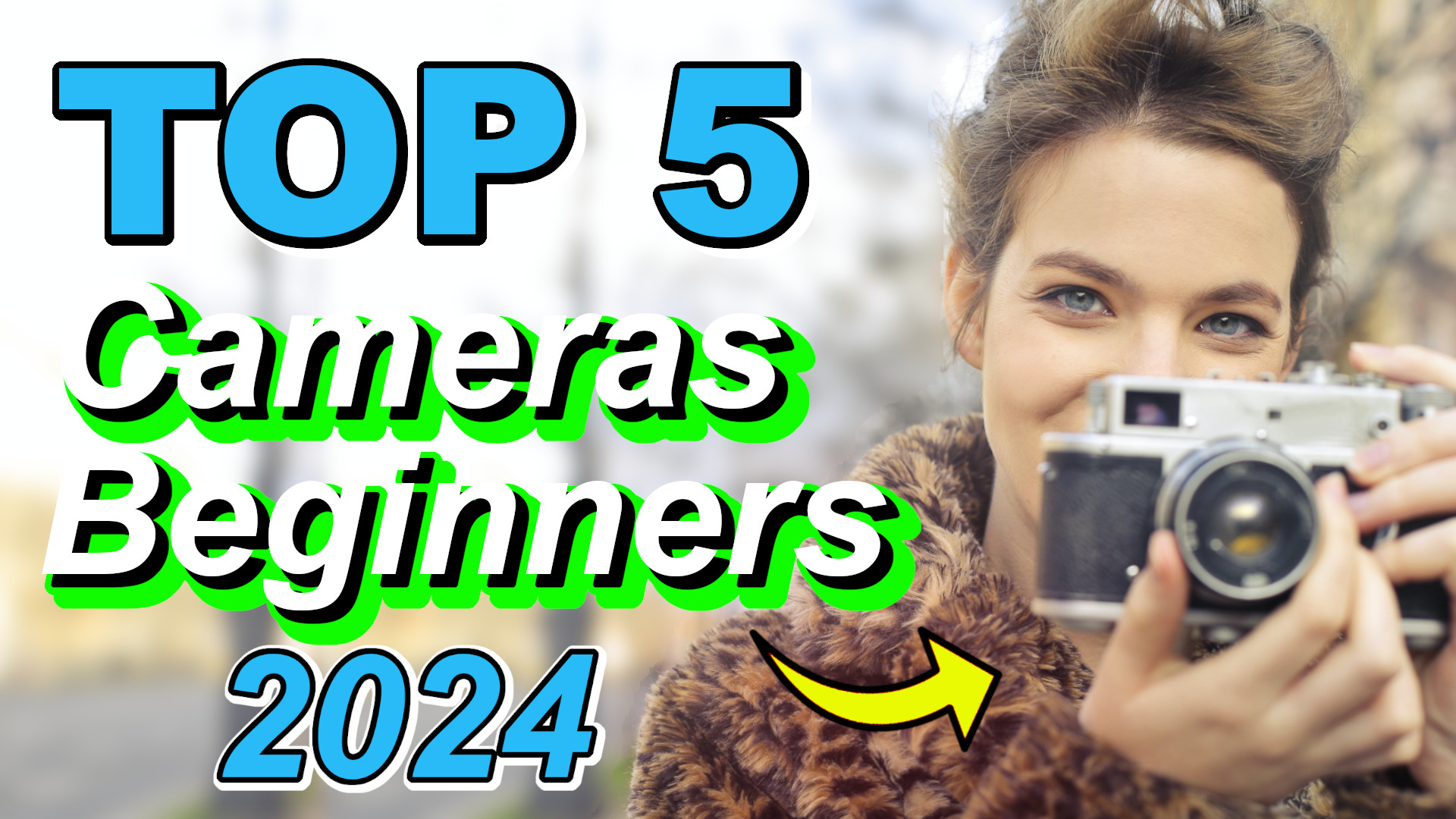 Best Cameras for Beginners in [2024] Top 5 Cameras for Beginners